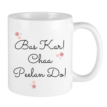 white mug with funny punjabi quote about tea reads bas ar chaa peelan do