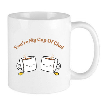 white desi mug with quote you're my cup of chai for chai lvoers